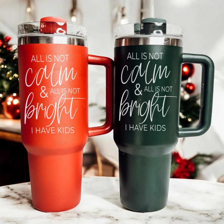Funny christmas wishes for mom
Funny gifts to get your parents for christmas
Christmas white elephant gift tumbler - all is not calm all is not bright I have kids
Secret Santa gift mom tumbler - all is not calm and all is not bright I have kids 40oz